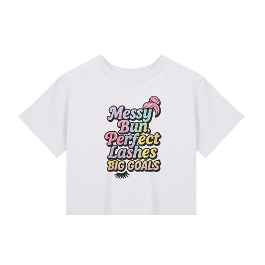 π« Messy Bun, Perfect Lashes, Big Goals - Cropped Tee