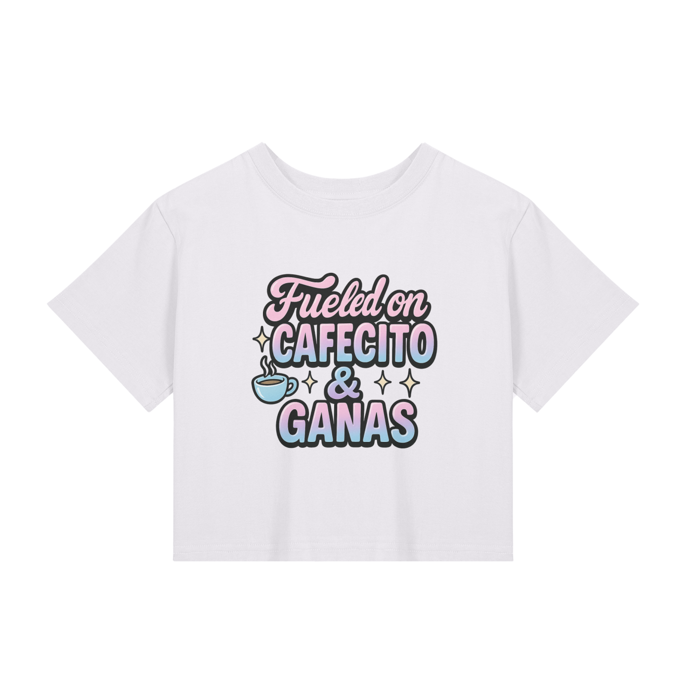 ☕ Fueled on Cafecito & Ganas – Cropped Tee
