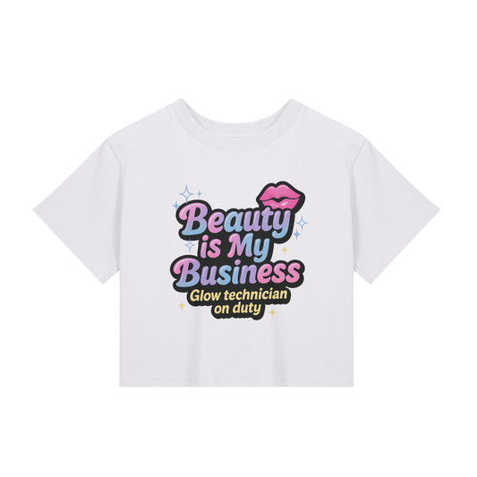 💄 Beauty Is My Business – Glow Technician On Duty Cropped Tee