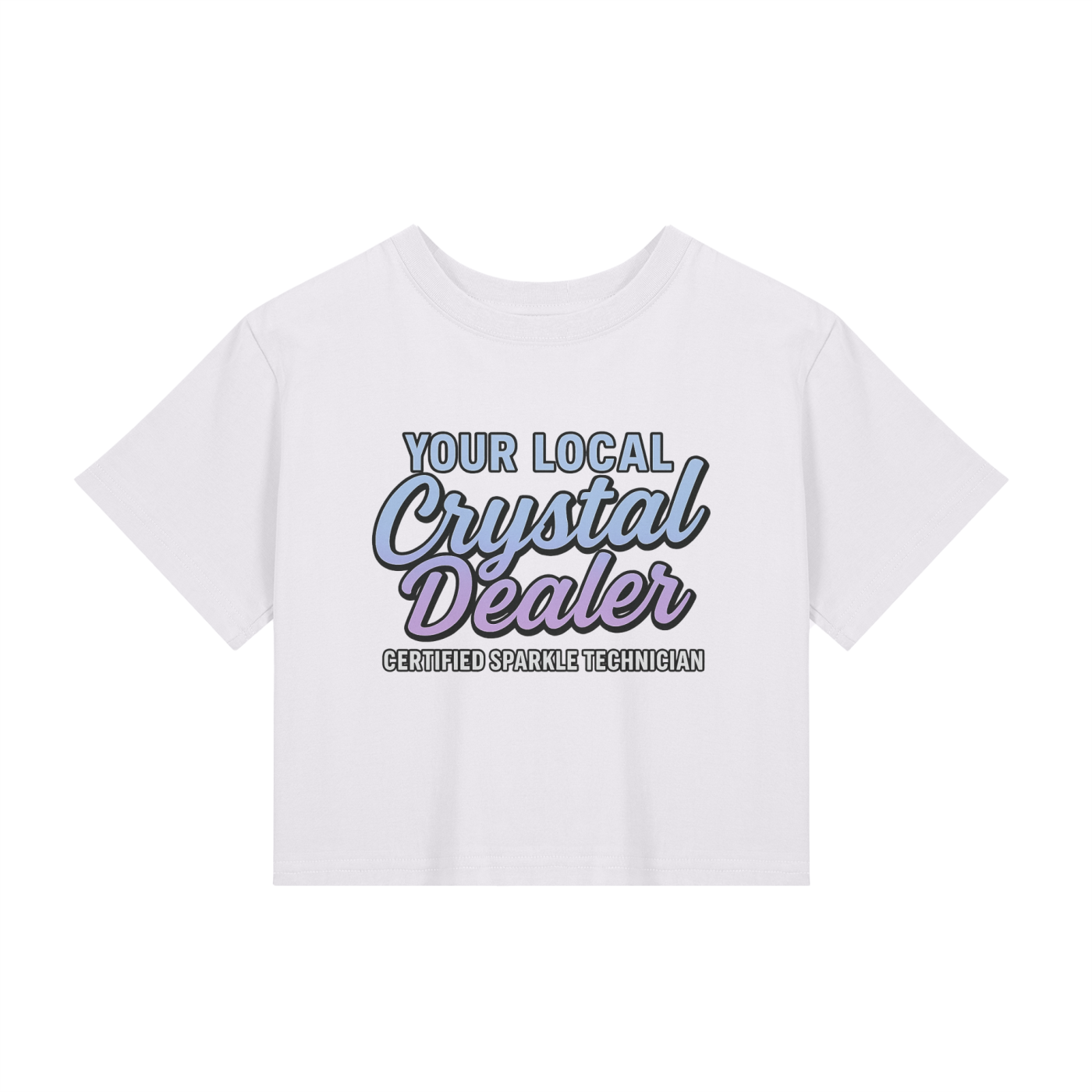 💎 Your Local Crystal Dealer – Certified Sparkle Technician Cropped Tee - For Tooth Gem Artists