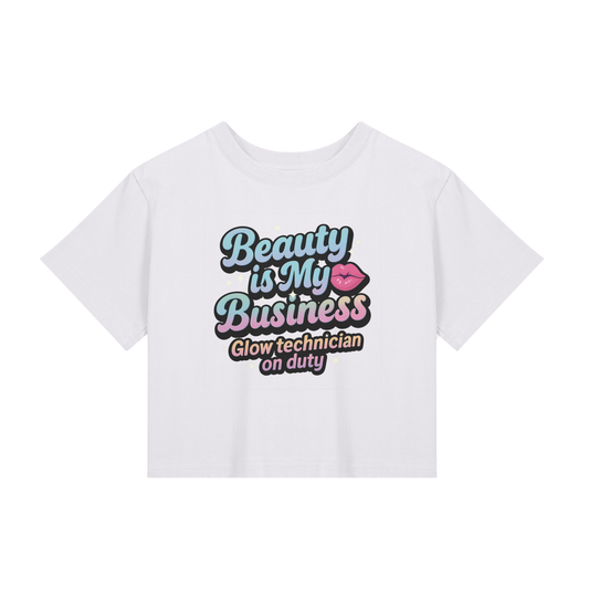 💄 Beauty Is My Business – Glow Technician On Duty Cropped Tee