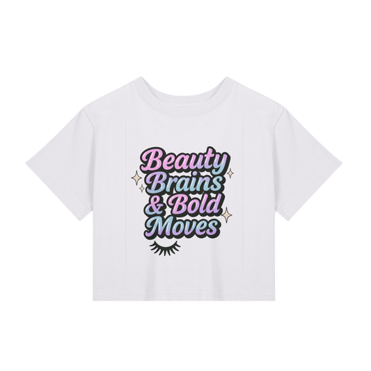 Beauty, Brains & Bold Moves Cropped Tee – Feminine Empowerment Glam Shirt
