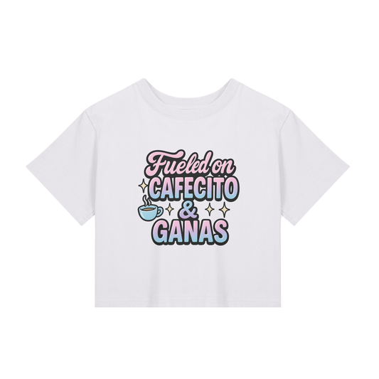 ☕ Fueled on Cafecito & Ganas – Cropped Tee
